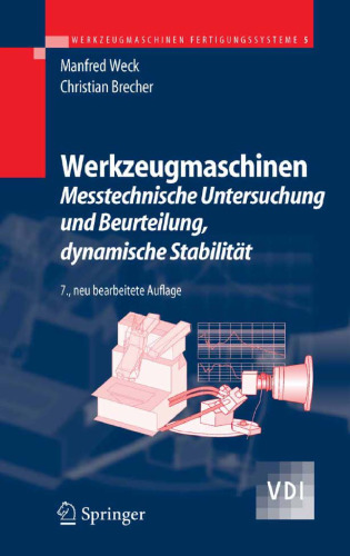 Werkzeugmaschinen 5: Messtechnische Untersuchung und Beurteilung, dynamische Stabilität, 7. Auflage