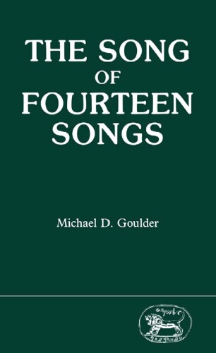 The song of fourteen songs (JSOT Supplement Series 36 )