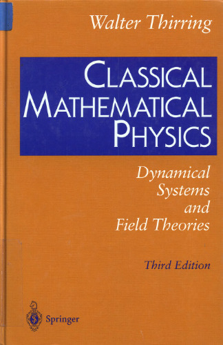Classical Mathematical Physics: Dynamical Systems and Field Theories