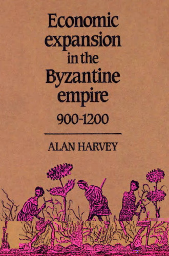 Economic Expansion in the Byzantine Empire, 900–1200