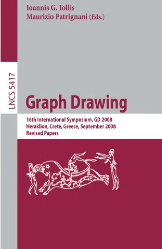 Graph Drawing: 16th International Symposium, GD 2008, Heraklion, Crete, Greece, September 21-24, 2008, Revised Papers