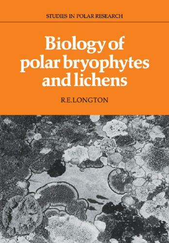 Biology of Polar Bryophytes and Lichens (Studies in Polar Research)