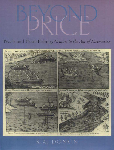 Beyond price: pearls and pearl-fishing : origins to the Age of Discoveries