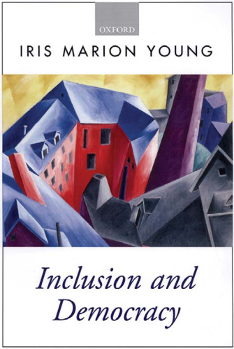 Inclusion and Democracy (Oxford Political Theory)
