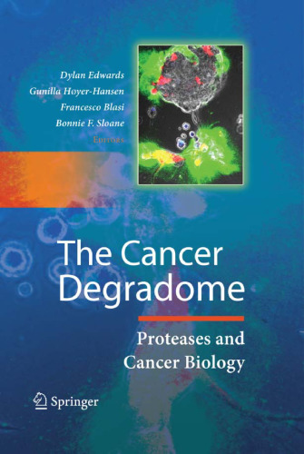 The Cancer Degradome: Proteases and Cancer Biology