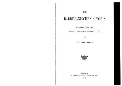 Zur bardesanischen gnosis: literarkritische und dogmengeschichtliche Untersuchungen