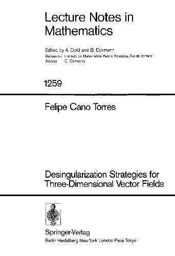 Desingularization Strategies for Three-Dimensional Vector Fields
