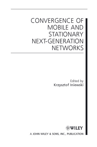 Convergence of Mobile and Stationary Next-Generation Networks