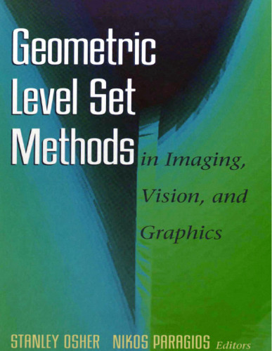 Geometric Level Set Methods in Imaging, Vision, and Graphics