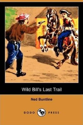 Wild Bill's Last Trail