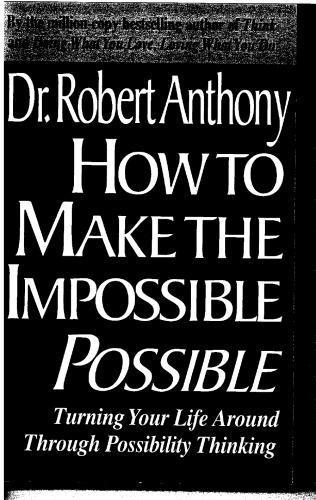 How to Make the Impossible Possible