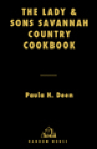 Lady & Sons: Savannah Country Cookbook