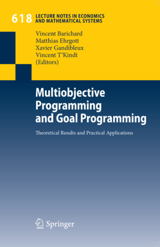 Multiobjective Programming and Goal Programming: Theoretical Results and Practical Applications