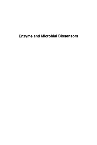 Enzyme and Microbial Biosensors: Techniques and Protocols