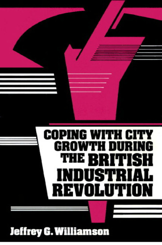 Coping with City Growth during the British Industrial Revolution