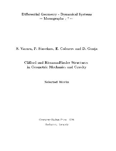 Clifford and RiemannFinsler Structures in Geometric Mechanics and Gravity