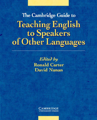 The Cambridge guide to teaching English to speakers of other languages