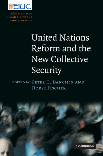 United Nations Reform and the New Collective Security (European Inter-University Centre for Human Rights and Democratisation)