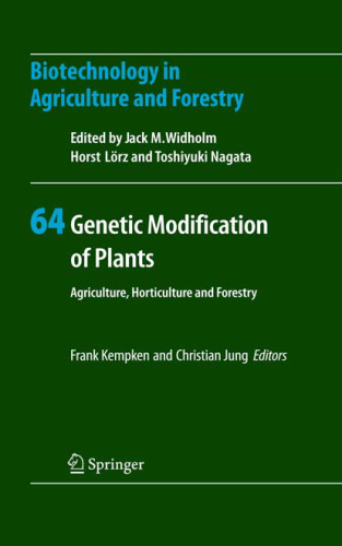 Genetic Modification of Plants: Agriculture, Horticulture and Forestry