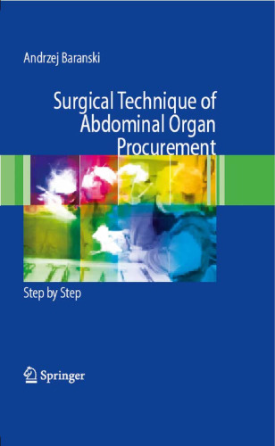 Surgical Technique of the Abdominal Organ Procurement: Step by Step