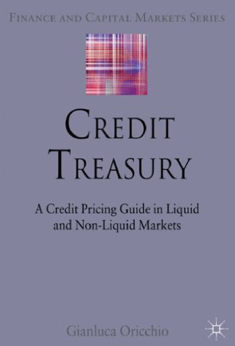 Credit Treasury: A Credit Pricing Guide in Liquid and Non-Liquid Markets