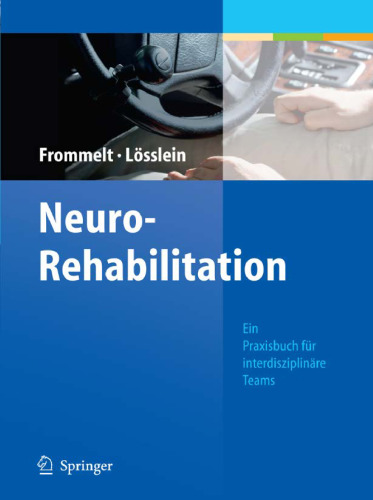 NeuroRehabilitation: Ein Praxisbuch für interdisziplinäre Teams