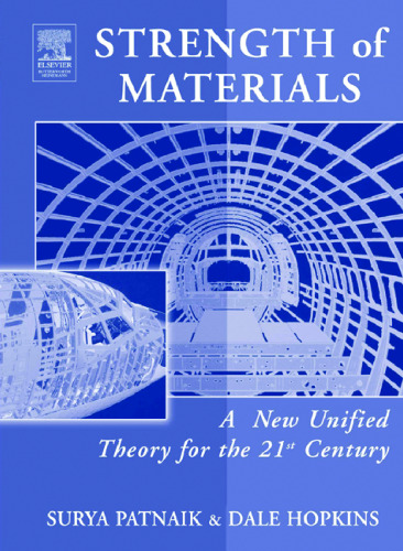 Strength of Materials: A New Unified Theory  for the 21st Century