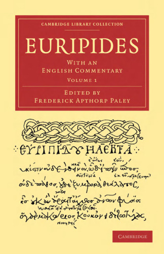Euripides, Volume 1: With an English Commentary