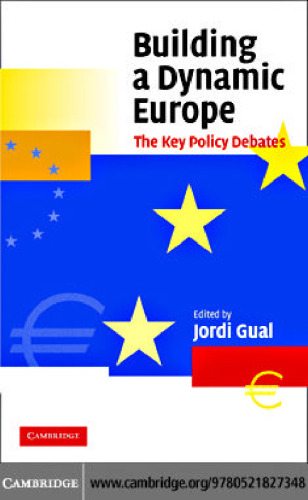 Building a dynamic Europe: the key policy debates
