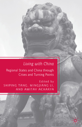 Living with China: Regional States and China through Crises and Turning Points