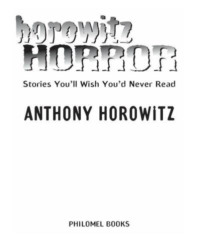 Horowitz Horror: Stories You'll Wish You Never Read