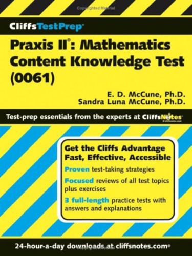 CliffsTestPrepPraxis II: Mathematics Content Knowledge Test(0061)