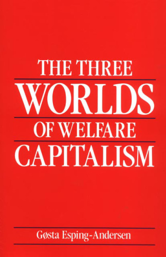 The Three Worlds of Welfare Capitalism