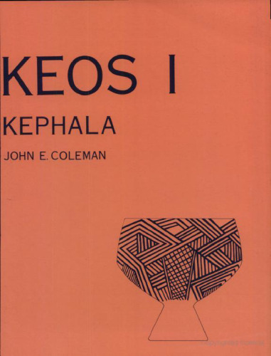 Kephala: a late Neolithic settlement and cemetery (Keos I)