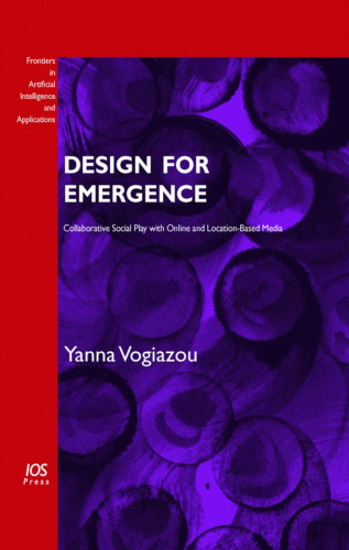 Design for Emergence: Collaborative Social Play with Online and Location-Based Media