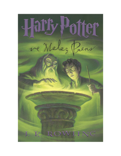 Harry Potter 6. Harry Potter ve Melez Prens