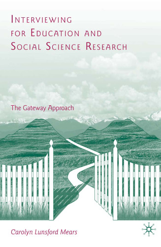 Interviewing for education and social science research: the gateway approach