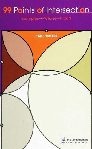 99 Points of Intersection: Examples, Pictures, Proofs