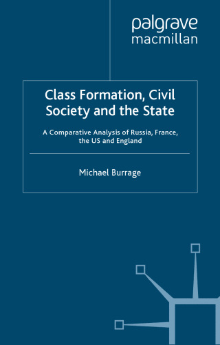 Class Formation, Civil Society and the State: A Comparative Analysis