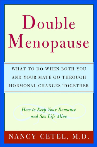 Double Menopause: What to Do When Both You and Your Mate Go Through Hormonal Changes Together