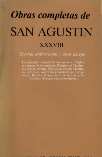 Obras comppletas de San Augustín, XXXVIII: Escritos contra los arríanos y otros herejes