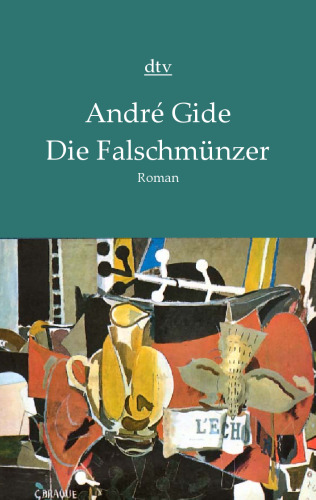 Die Falschmünzer. Tagebuch der Falschmünzer