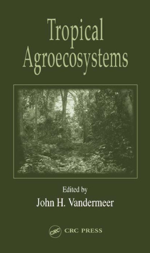 Tropical Agroecosystems (Advances in Agroecology)