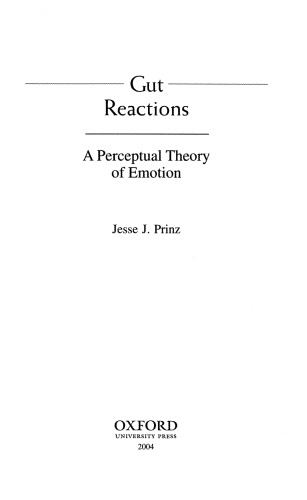 Gut Reactions: A Perceptual Theory of Emotion