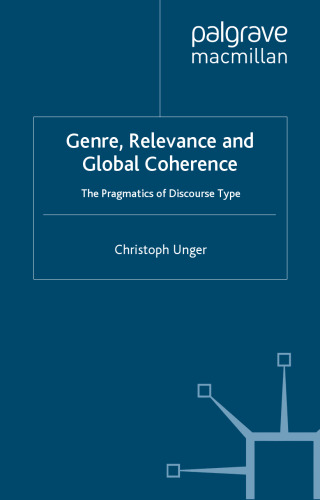 Genre, relevance and global coherence: the pragmatics of discourse type
