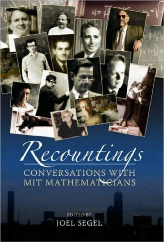 Recountings: Conversations with MIT Mathematicians