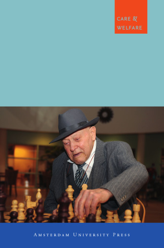 Strategies of Care: Changing Elderly Care in Italy and the Netherlands (Care & Welfare)