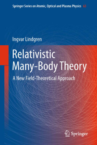 Relativistic Many-Body Theory: A New Field-Theoretical Approach