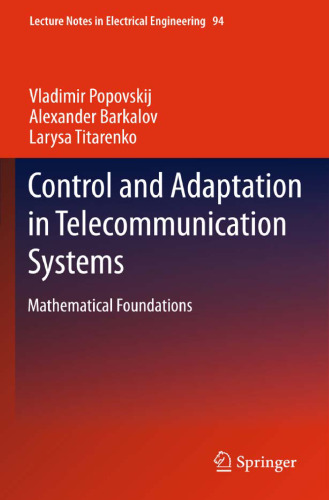 Control and Adaptation in Telecommunication Systems: Mathematical Foundations