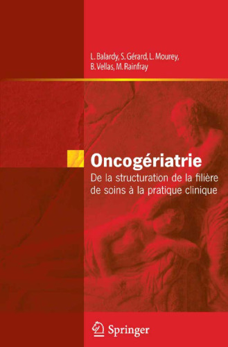 Oncogériatrie : De la structuration de la filière de soins à la pratique clinique